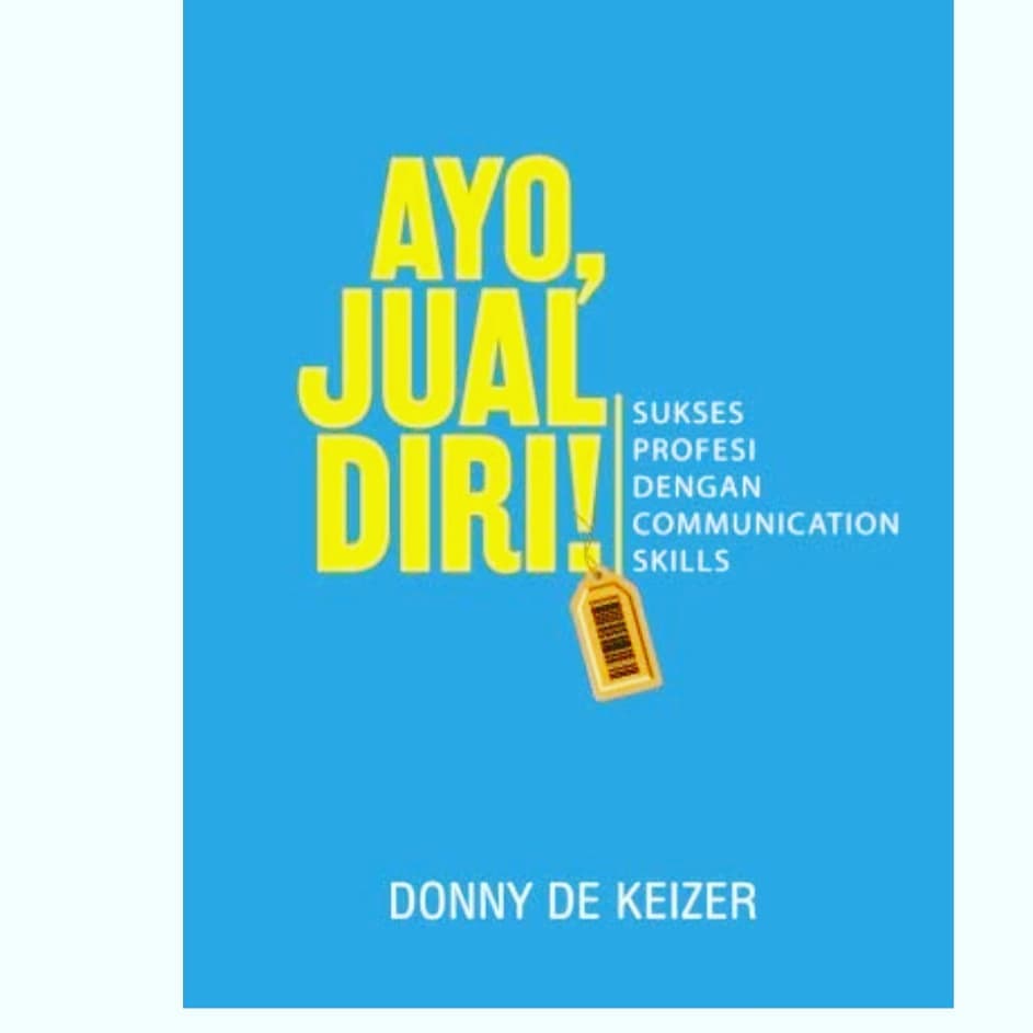 Ayo, jual diri! tidak sopan? ah, tidak juga. Percaya atau tidak, setiap manusia diwajibkan untuk dapat “menjual dirinya”. tentu bukan dalam makna negatif. Hampir setiap profesi membutuhkan kemampuan public speaking. Ayo, Jual Diri!: Sukses Profesi dengan Communication Skills adalah buku panduan berisi tip praktis yang mudah dilakukan bagi mereka yang ingin meningkatkan kemampuan berbicara di depan umum serta menghindari berbagai kesalahan yang kerap terjadi saat tampil sehingga tidak mengurangi kepercayaan audiens. dengan bahasa populer, renyah, dan mudah dicerna, buku ini menghadirkan pengalaman penulis yang aplikatif. kemampuan berbicara yang baik adalah syarat mutlak kesuksesan seseorang. Jadi, ayo jual diri!

Publisher : Elex Media Komputindo
Penulis : Donny De Keizer

#alfamidigemabudaya
#alfamidipasuruan 
#alfamidi 
#alfamidigemabudaya_pasuruan