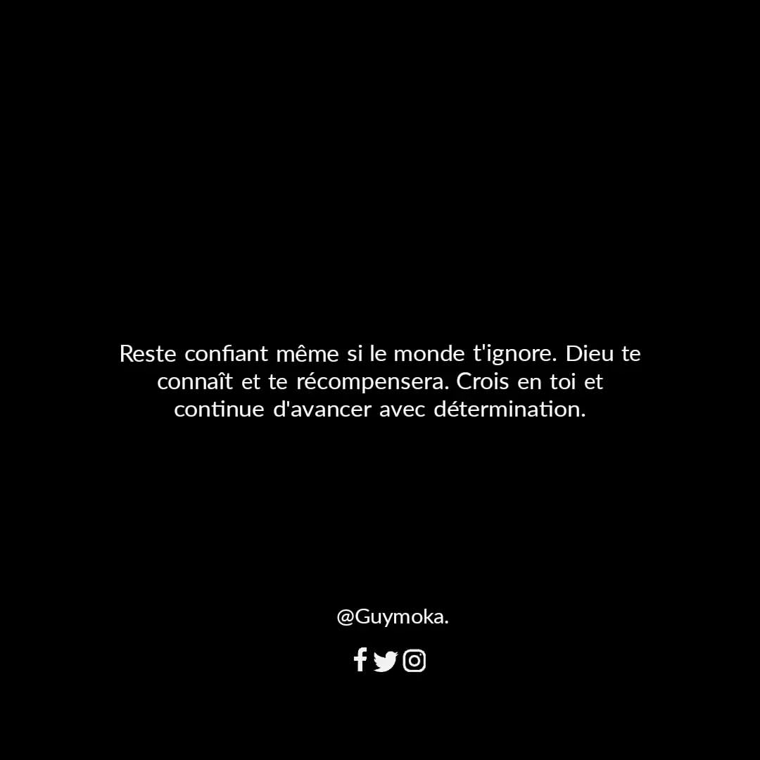 guymoka0 в LOOKY — Reste confiant même si le monde t'ignore. Dieu te connaît et