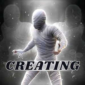 CREATING